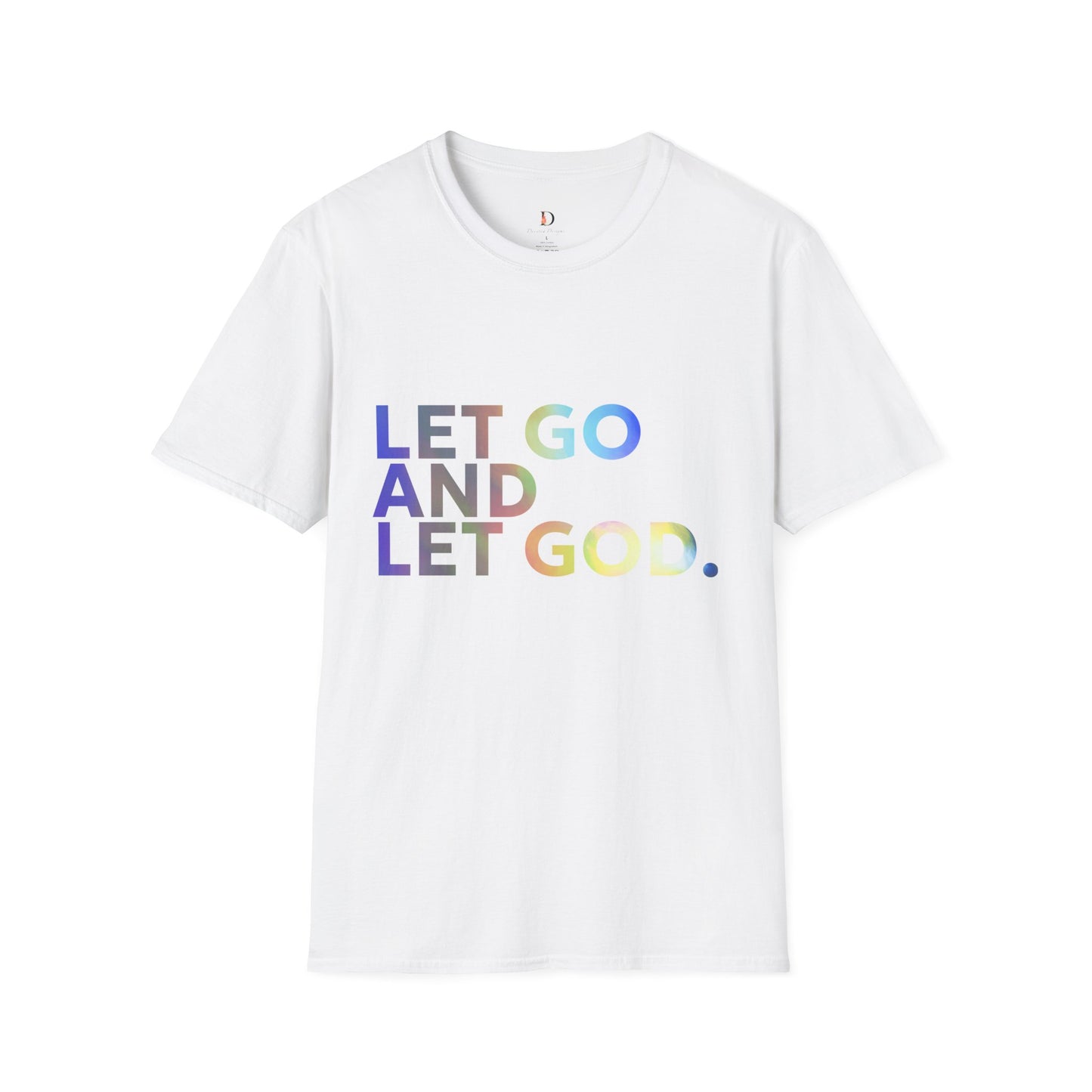 Let Go and Let God- Unisex Softstyle T-Shirt