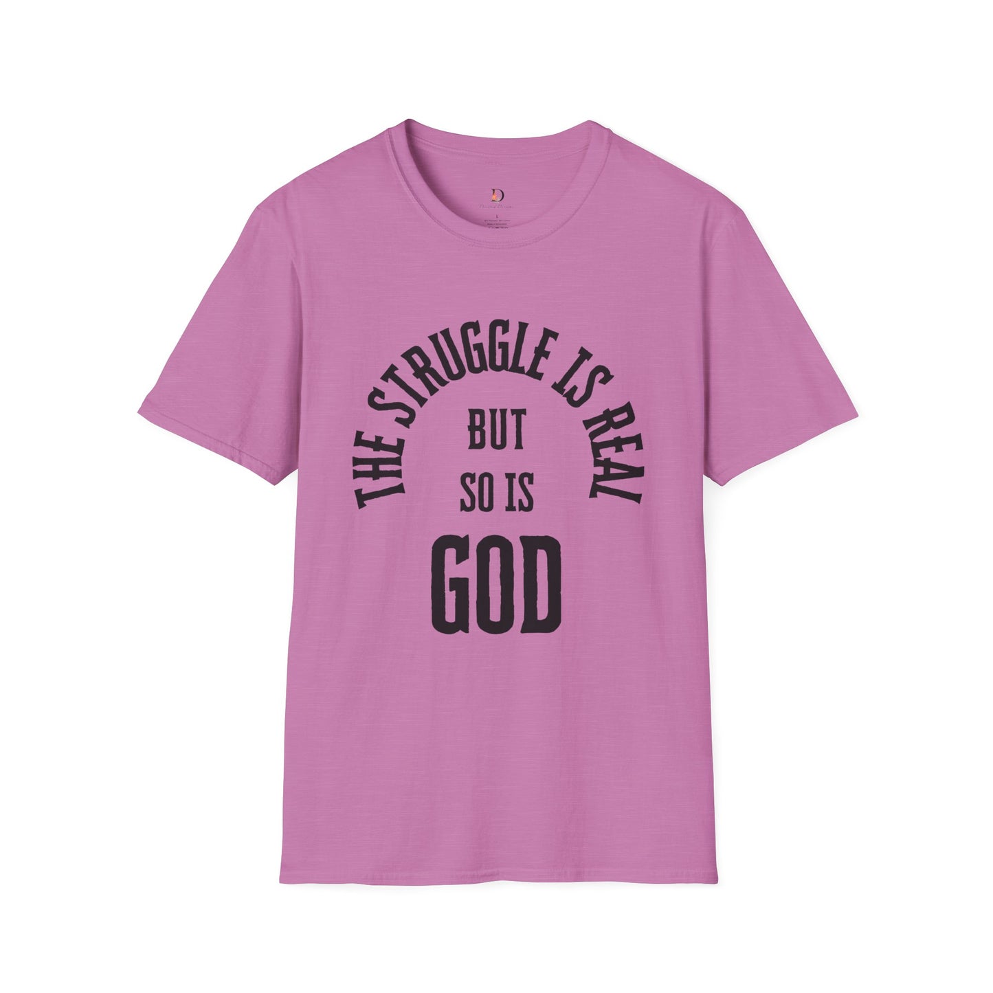 The Struggle Is Real Unisex Softstyle T-Shirt