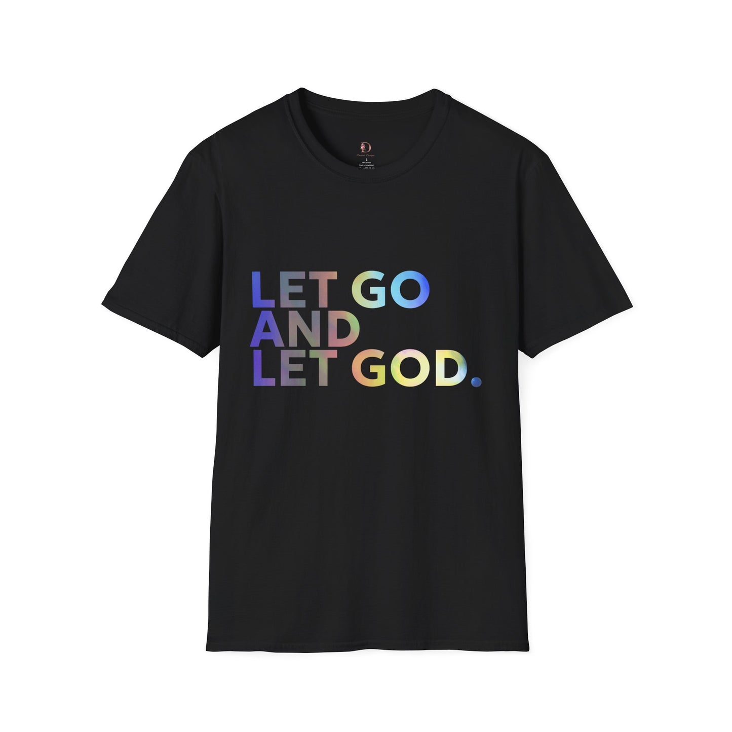 Let Go and Let God- Unisex Softstyle T-Shirt