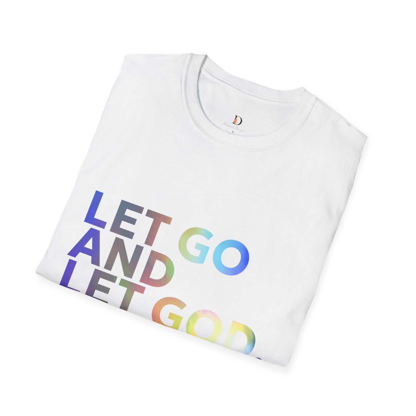 Let Go and Let God- Unisex Softstyle T-Shirt