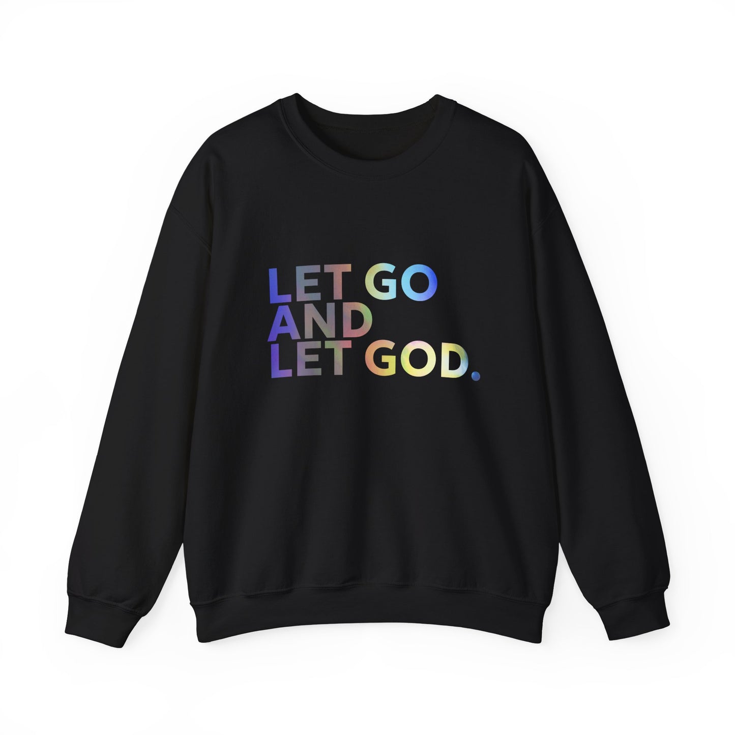 Let Go and Let God-Unisex Heavy Blend™ Crewneck Sweatshirt