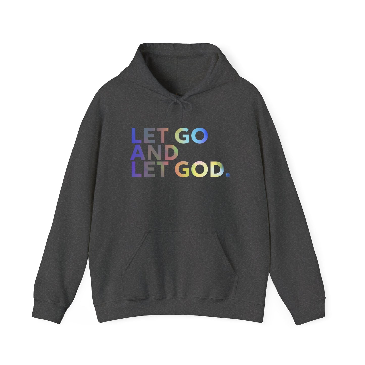 Let Go and Let God-Unisex Heavy Blend™ Hooded Sweatshirt