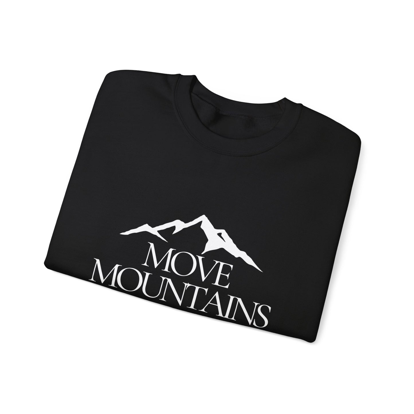 Move Mountains- Unisex Heavy Blend™ Crewneck Sweatshirt