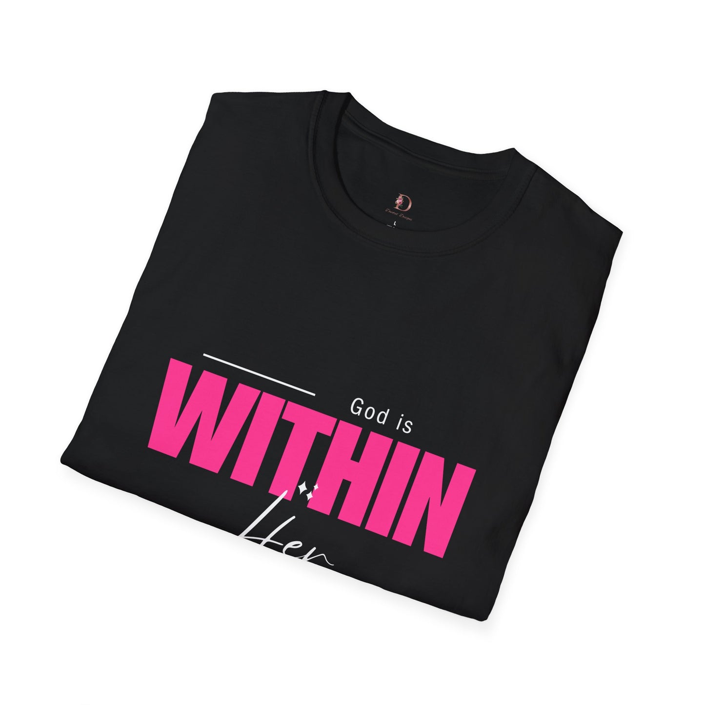 Unisex Softstyle T-Shirt- God is Within Her