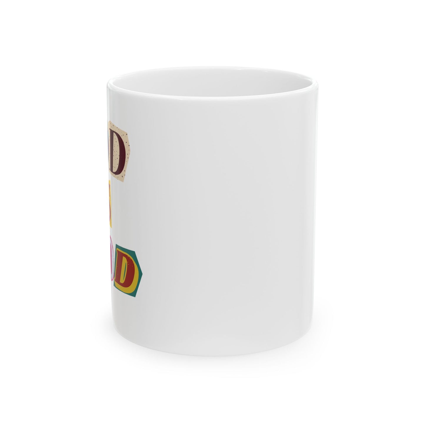 God is Good Ceramic Mug, (11oz, 15oz)