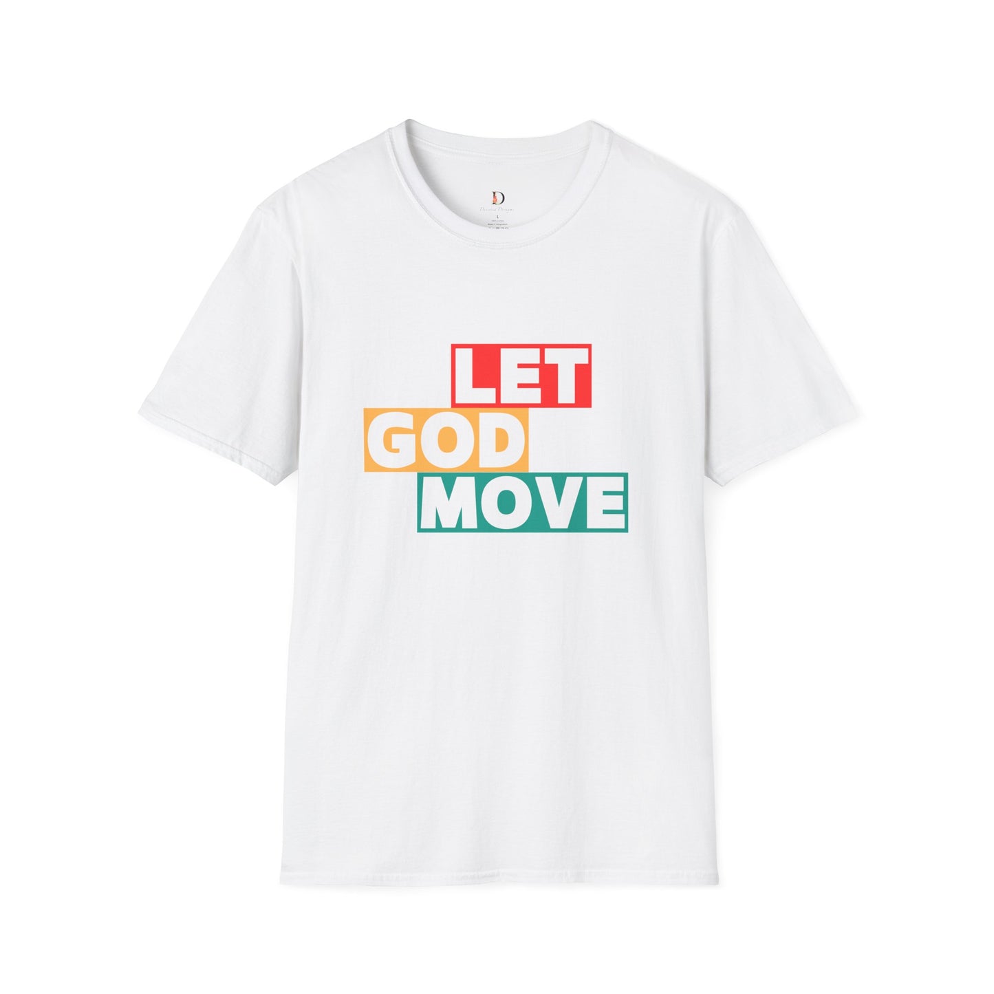 Let God Move Unisex Softstyle T-Shirt
