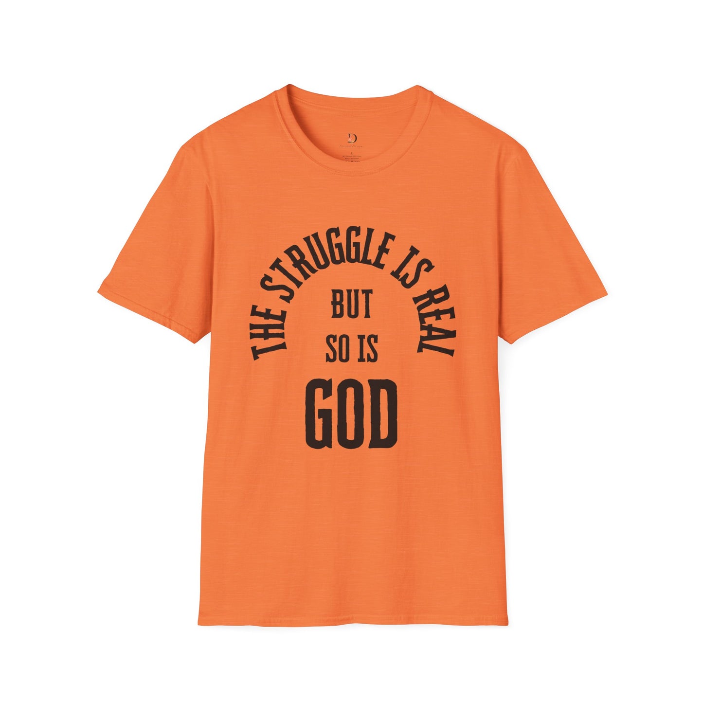 The Struggle Is Real Unisex Softstyle T-Shirt