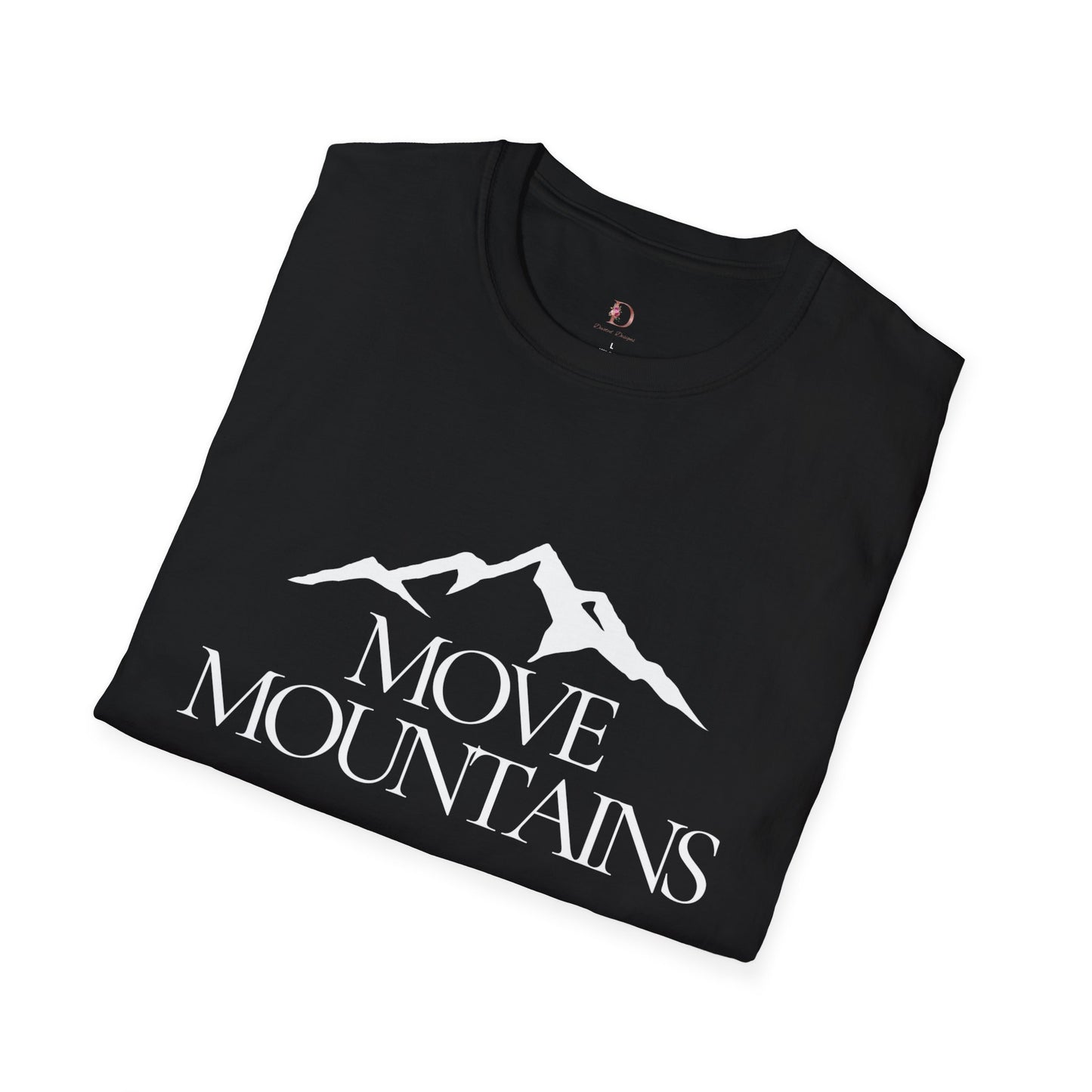 Move Mountains-Unisex Softstyle T-Shirt