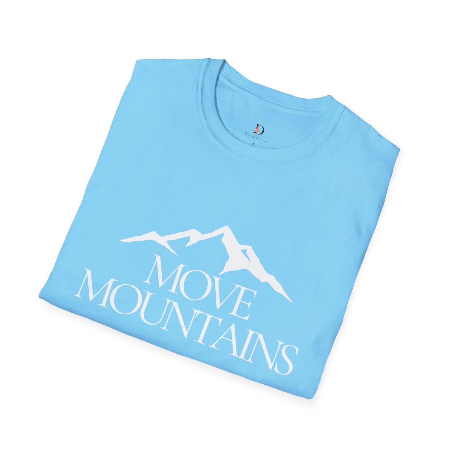 Move Mountains-Unisex Softstyle T-Shirt