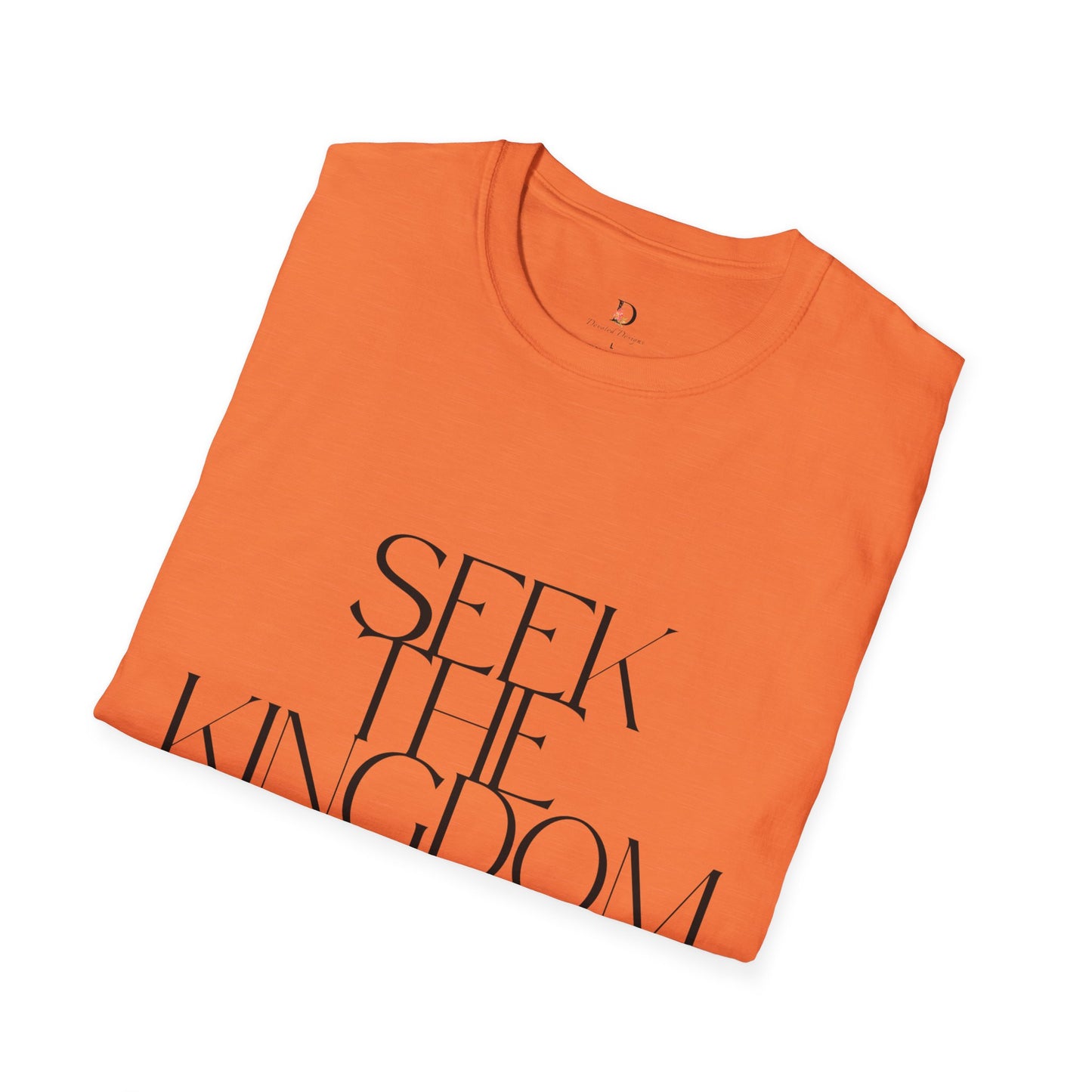 Seek the Kingdom-Unisex Softstyle T-Shirt