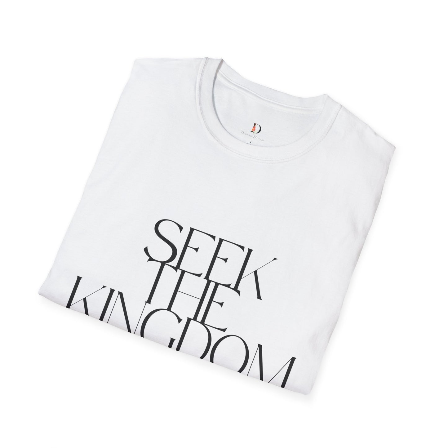 Seek the Kingdom-Unisex Softstyle T-Shirt