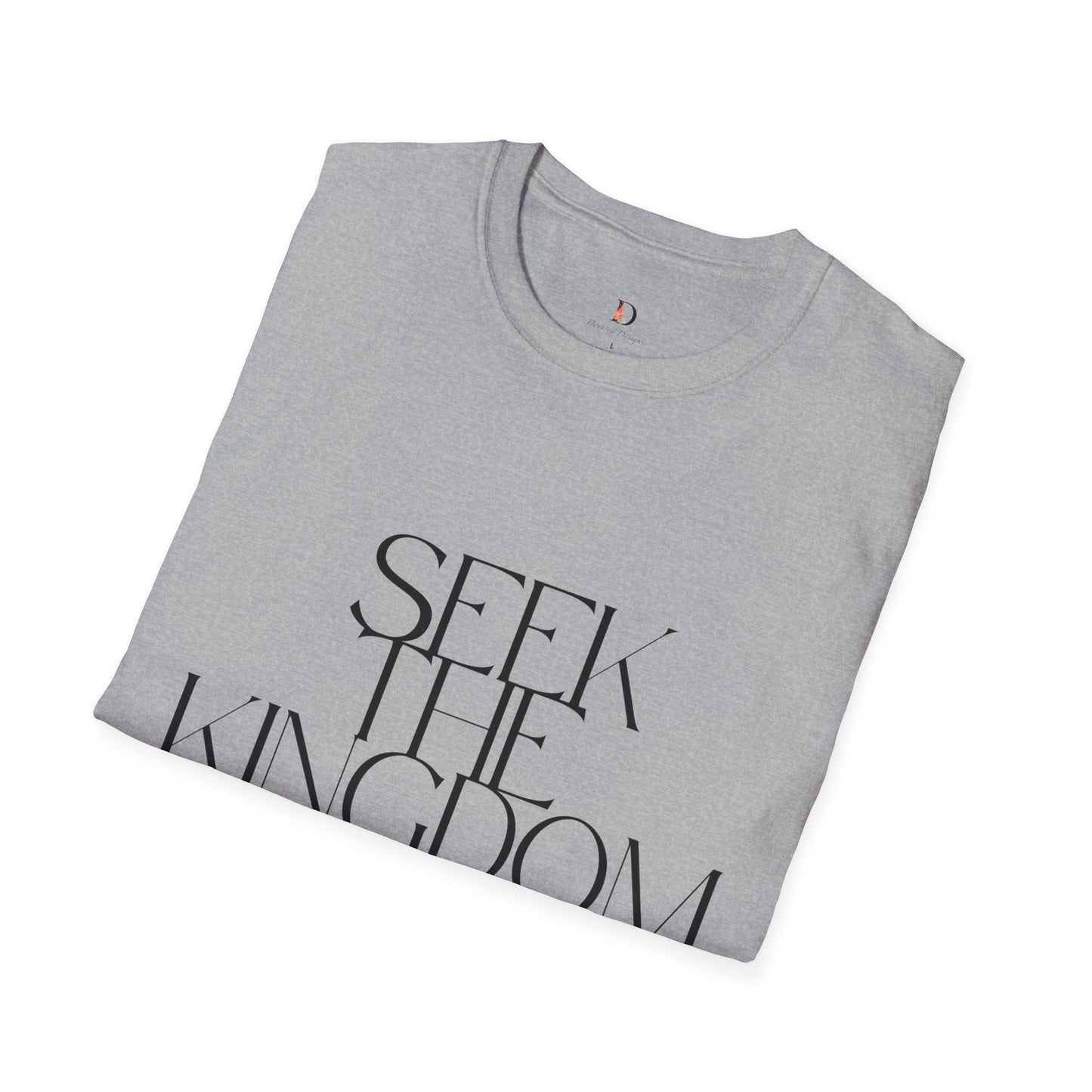 Seek the Kingdom-Unisex Softstyle T-Shirt